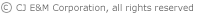 (c)CJ E&M Corporation, all rights reserved