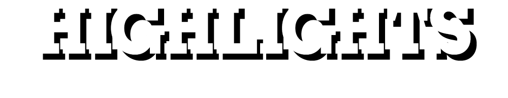 HIGHLIGHTS みどころ
